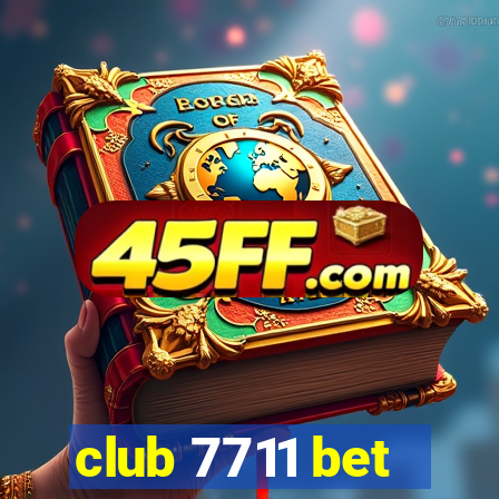 club 7711 bet